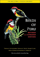 Birds of Peru: Revised and Updated Edition (Princeton Field Guides)