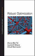 Robust Optimization (Princeton Series in Applied Mathematics)
