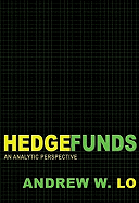 Hedge Funds: An Analytic Perspective - Updated Edition (Advances in Financial Engineering (3))