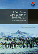 A Field Guide to the Wildlife of South Georgia (WILDGuides)
