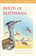 Birds of Botswana (Princeton Field Guides (101))