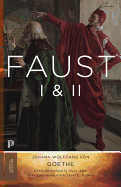 Faust I & II, Volume 2: Goetheâ€™s Collected Works - Updated Edition (Princeton Classics (108))