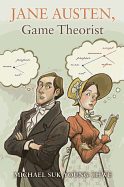 Jane Austen, Game Theorist: Updated Edition