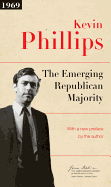 The Emerging Republican Majority: Updated Edition (The James Madison Library in American Politics)
