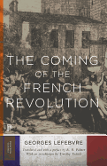The Coming of the French Revolution (Princeton Classics (72))