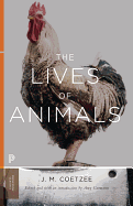 The Lives of Animals (The University Center for Human Values Series (43))