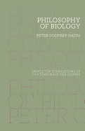 Philosophy of Biology (Princeton Foundations of Contemporary Philosophy)