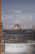 'The Children of Abraham: Judaism, Christianity, Islam'