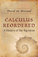 Calculus Reordered: A History of the Big Ideas