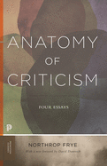Anatomy of Criticism: Four Essays (Princeton Classics)