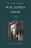 The Complete Works of W. H. Auden: Poems, Volume II: 1940├óΓé¼ΓÇ£1973 (The Complete Works of W. H. Auden, 2)