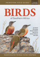 Birds of Southern Africa: Fifth Revised Edition (Princeton Field Guides, 159)