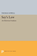 Say's Law: An Historical Analysis (Princeton Legacy Library, 1591)
