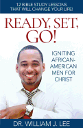 READY, SET, GO!: IGNITING AFRICAN-AMERICAN MEN FOR CHRIST