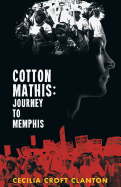 Cotton Mathis: Journey to Memphis (Cotton Mathis and the Hippocrene Library) (Volume 1)