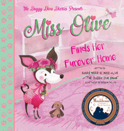 Miss Olive Finds Her 'Furever' Home: The Doggy Diva Diaries