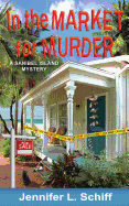 In the Market for Murder: A Sanibel Island Mystery (Sanibel Island Mysteries)
