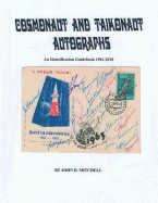 Cosmonaut and Taikonaut Autographs: An Identification Guidebook 1961-2018