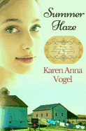 Summer Haze: At Home in Pennsylvania Amish Country (Volume 3)