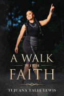 A Walk With Faith