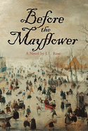 Before the Mayflower: A Novel