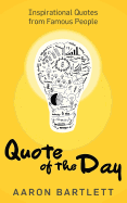 Quote of the Day: Inspirational Quotes from Famous People