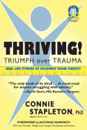 Thriving! Triumph over Trauma
