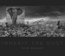 Nick Brandt: Inherit the Dust (DISTRIBUTED ART)
