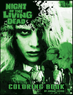 The Night of the Living Dead Coloring Book (Horrid Coloring Books)