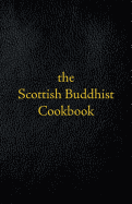 Scottish Buddhist Cookbook: Another Book of Mormon