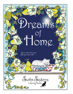 Dreams of Home: A Suits Sisters Coloring Book for Adults (Suits Sisters Coloring Books)