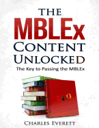 The MBLEx Content Unlocked: The Key to Passing the MBLEx