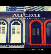 Full Circle: Old Stories in a Modern City