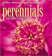 Better Homes and Gardens Perennials for Today's Gardens ('Better Homes & Gardens')