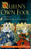 Queen's Own Fool (Stuart Quartet)