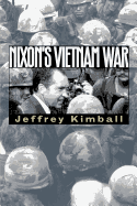 Nixon's Vietnam War (Modern War Studies (Paperback))