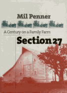 Section 27: A Century on a Family Farm