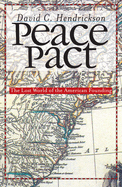 Peace Pact: The Lost World of the American Founding (American Political Thought)