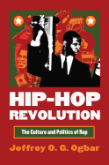 Hip-Hop Revolution: The Culture and Politics of Rap (Culture America (Paperback))