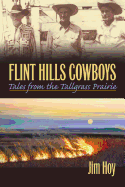Flint Hills Cowboys: Tales from the Tallgrass Prairie