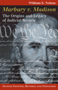 'Marbury V. Madison: The Origins and Legacy of Judicial Review, Second Edition, Revised and Expanded'