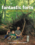 Fantastic Forts: inspiration for wild hideaways