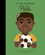 Pele (Little People, BIG DREAMS, 46)