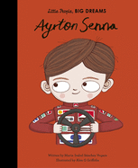 Ayrton Senna (Little People, BIG DREAMS, 49)