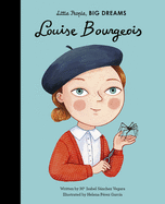 Louise Bourgeois (Little People, BIG DREAMS, 48)