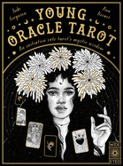 Young Oracle Tarot: An Initiation Into Tarot's My