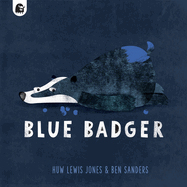 Blue Badger (Volume 1) (Blue Badger, 1)