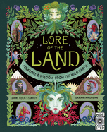 The Lore of the Land: Folklore and Wisdom from the Wild Earth (Nature├óΓé¼Γäós Folklore, 2)
