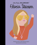 Gloria Steinem: Little People, Big Dreams