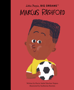 Marcus Rashford (Volume 83) (Little People, BIG DREAMS)